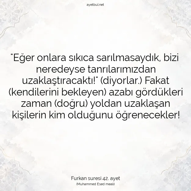 Ayetbul | Kuran Mealleri | Quran | Furkan suresi 42. ayet