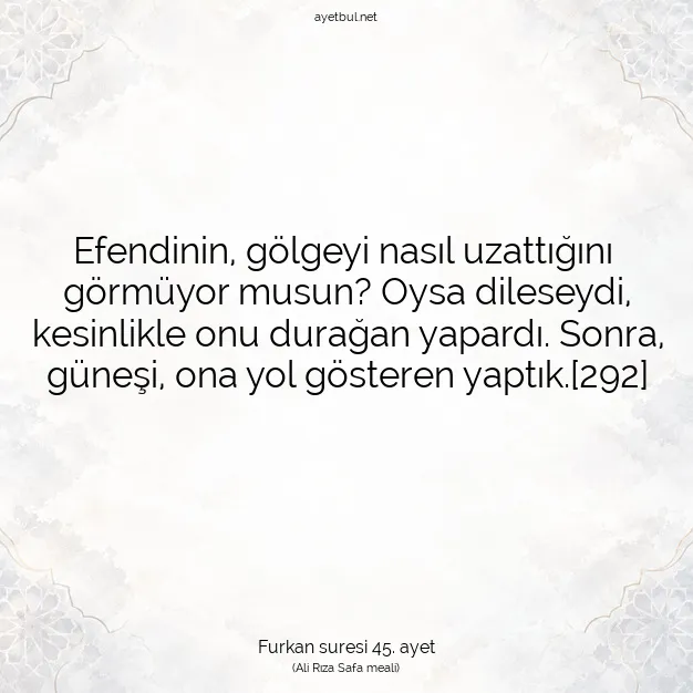 Ayetbul | Kuran Mealleri | Quran | Furkan suresi 45. ayet