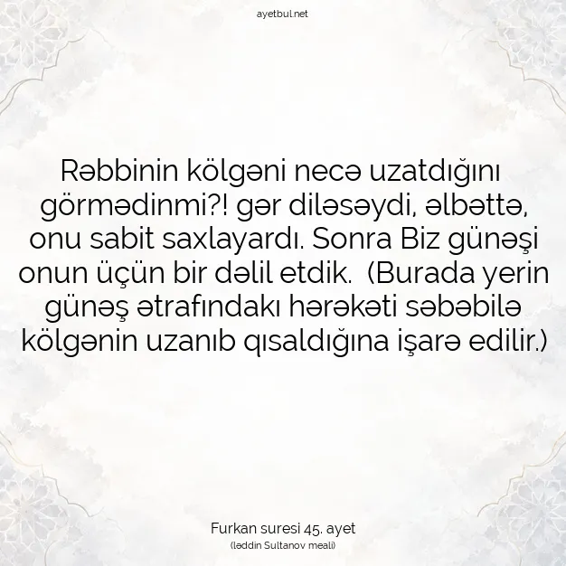 Ayetbul | Kuran Mealleri | Quran | Furkan suresi 45. ayet