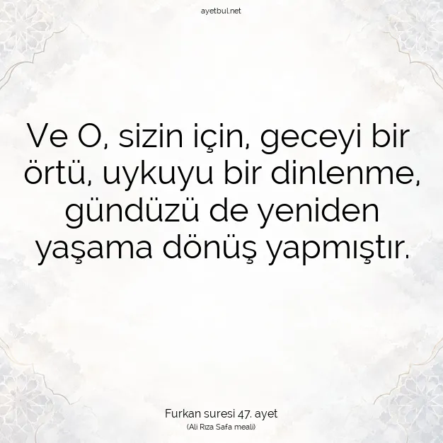 Ayetbul | Kuran Mealleri | Quran | Furkan suresi 47. ayet