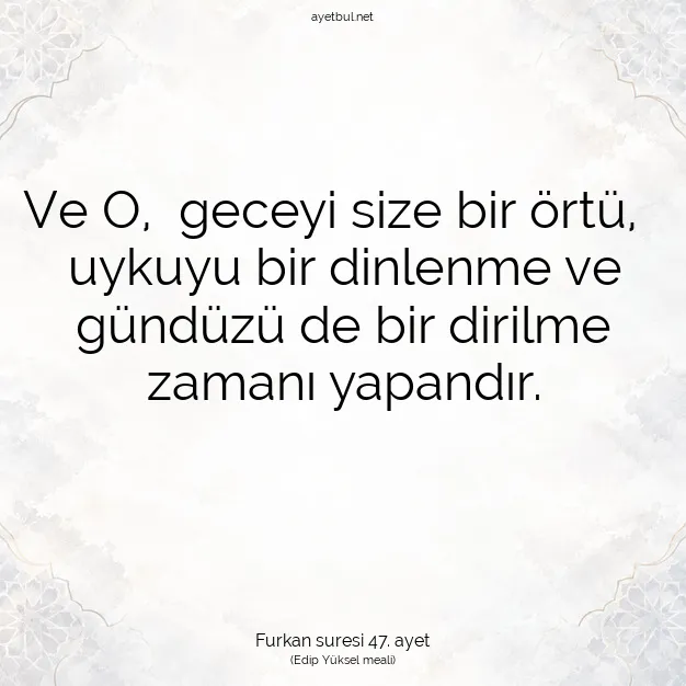 Ayetbul | Kuran Mealleri | Quran | Furkan suresi 47. ayet