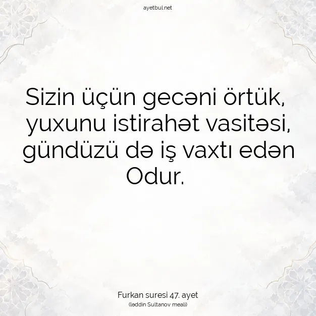 Ayetbul | Kuran Mealleri | Quran | Furkan suresi 47. ayet