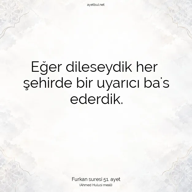 Ayetbul | Kuran Mealleri | Quran | Furkan suresi 51. ayet