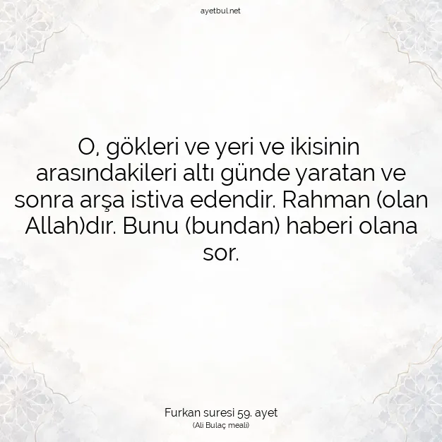 Ayetbul | Kuran Mealleri | Quran | Furkan suresi 59. ayet