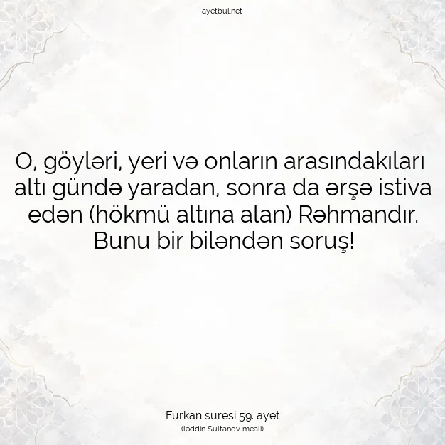 Ayetbul | Kuran Mealleri | Quran | Furkan suresi 59. ayet
