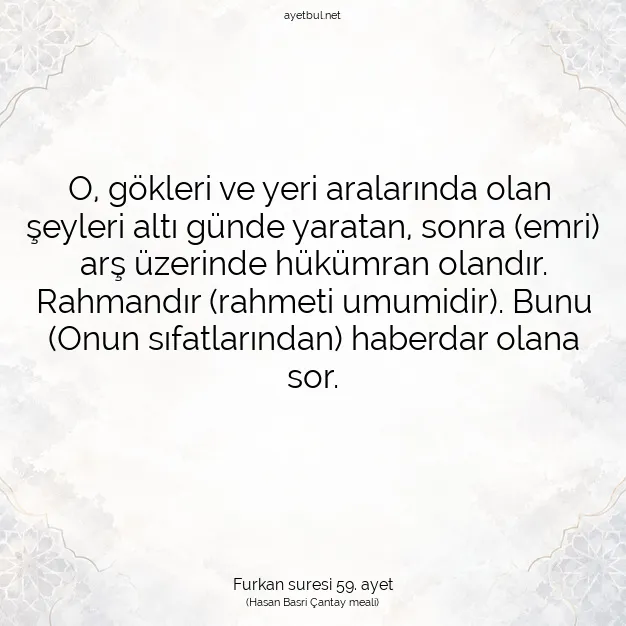 Ayetbul | Kuran Mealleri | Quran | Furkan suresi 59. ayet