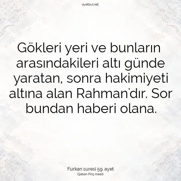 Ayetbul | Kuran Mealleri | Quran | Furkan suresi 59. ayet