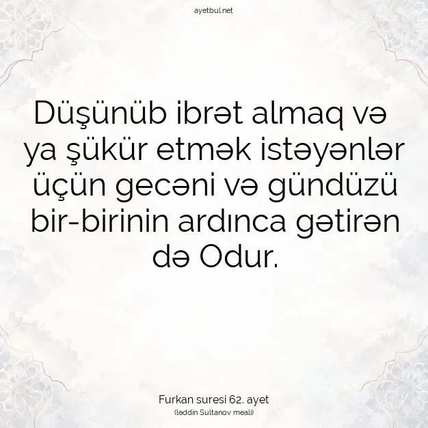 Ayetbul | Kuran Mealleri | Quran | Furkan suresi 62. ayet