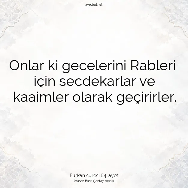 Ayetbul | Kuran Mealleri | Quran | Furkan suresi 64. ayet