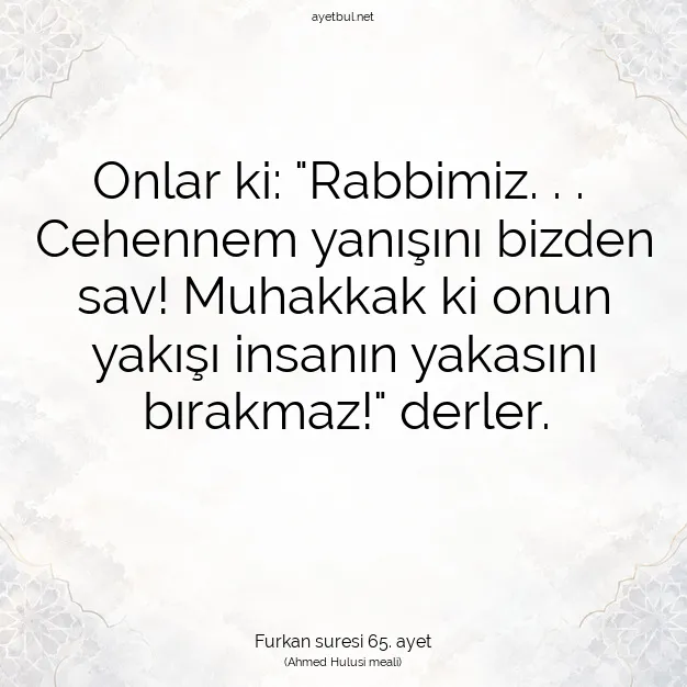 Ayetbul | Kuran Mealleri | Quran | Furkan suresi 65. ayet