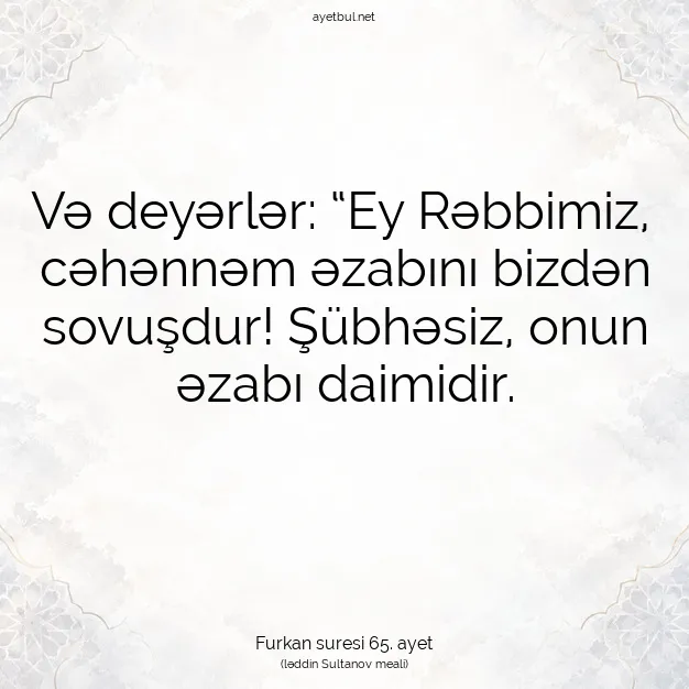 Ayetbul | Kuran Mealleri | Quran | Furkan suresi 65. ayet