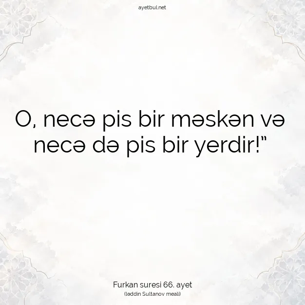 Ayetbul | Kuran Mealleri | Quran | Furkan suresi 66. ayet