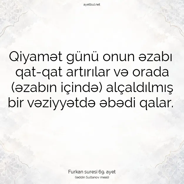 Ayetbul | Kuran Mealleri | Quran | Furkan suresi 69. ayet