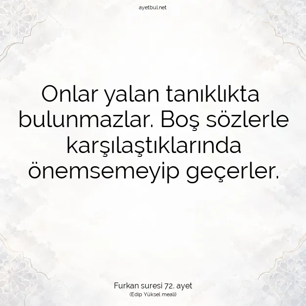 Ayetbul | Kuran Mealleri | Quran | Furkan suresi 72. ayet