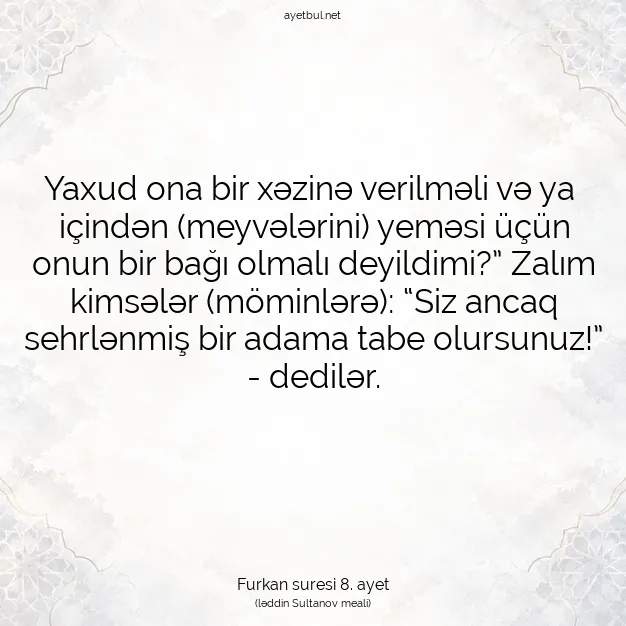 Ayetbul | Kuran Mealleri | Quran | Furkan suresi 8. ayet