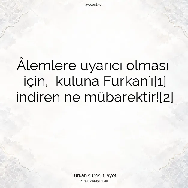 Ayetbul | Kuran Mealleri | Quran | Furkan suresi 1. ayet