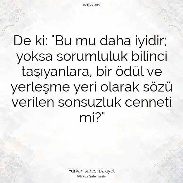 Ayetbul | Kuran Mealleri | Quran | Furkan suresi 15. ayet