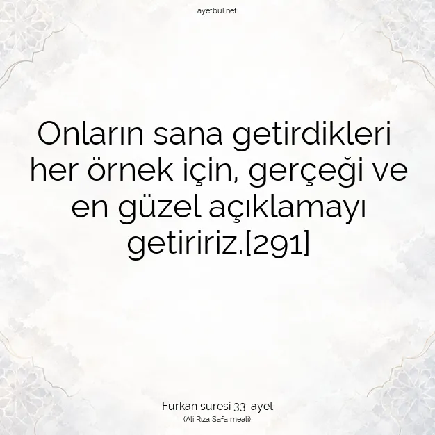 Ayetbul | Kuran Mealleri | Quran | Furkan suresi 33. ayet