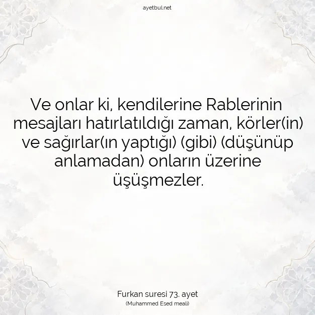 Ayetbul | Kuran Mealleri | Quran | Furkan suresi 73. ayet