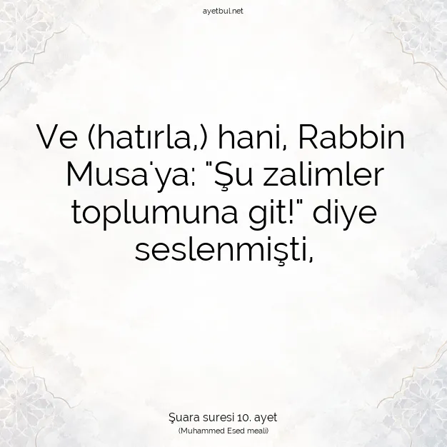 Ayetbul | Kuran Mealleri | Quran | Şuara suresi 10. ayet