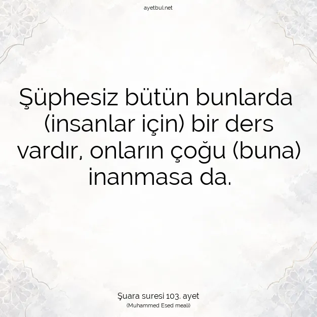 Ayetbul | Kuran Mealleri | Quran | Şuara suresi 103. ayet