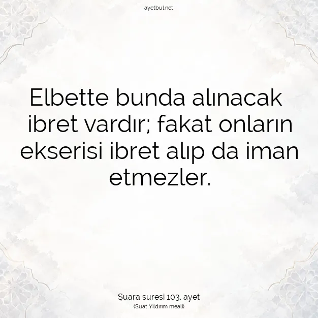Ayetbul | Kuran Mealleri | Quran | Şuara suresi 103. ayet