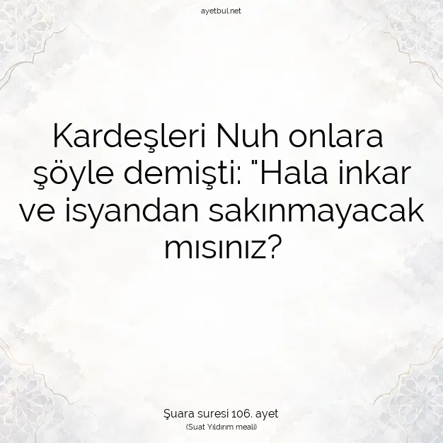 Ayetbul | Kuran Mealleri | Quran | Şuara suresi 106. ayet