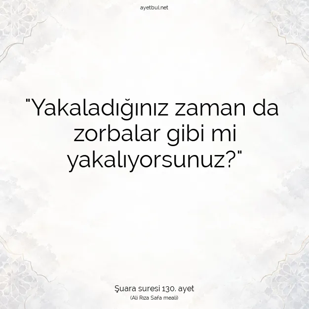 Ayetbul | Kuran Mealleri | Quran | Şuara suresi 130. ayet