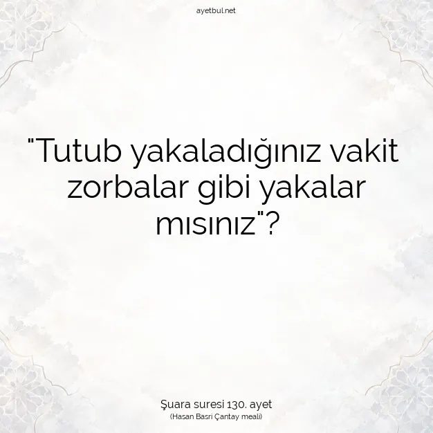 Ayetbul | Kuran Mealleri | Quran | Şuara suresi 130. ayet
