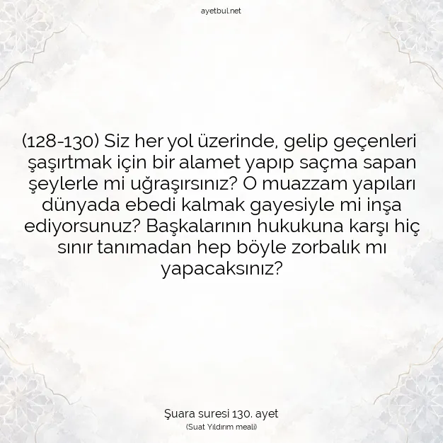 Ayetbul | Kuran Mealleri | Quran | Şuara suresi 130. ayet