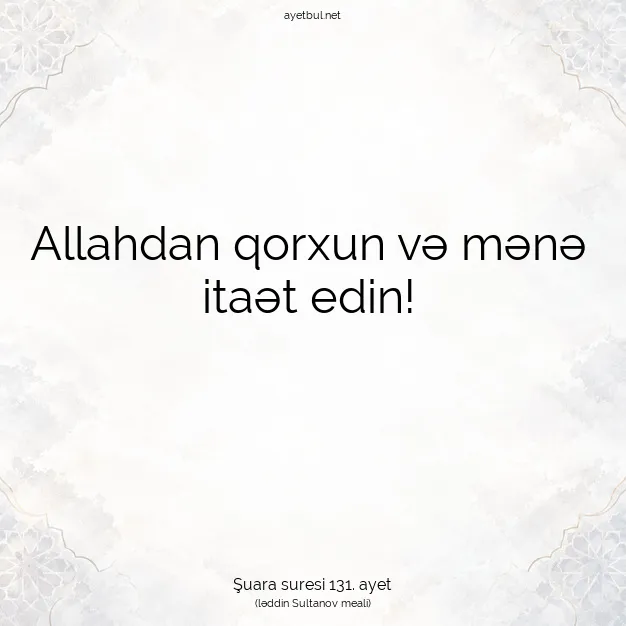 Ayetbul | Kuran Mealleri | Quran | Şuara suresi 131. ayet