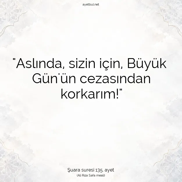 Ayetbul | Kuran Mealleri | Quran | Şuara suresi 135. ayet