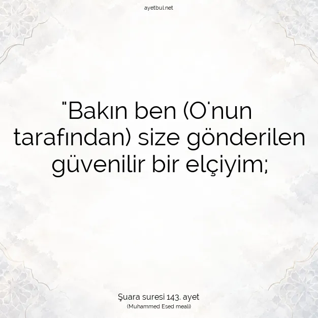 Ayetbul | Kuran Mealleri | Quran | Şuara suresi 143. ayet