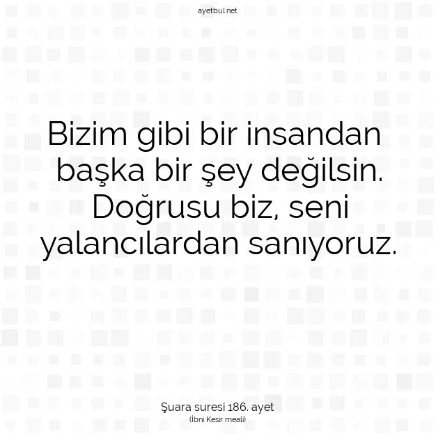 Ayetbul | Kuran Mealleri | Quran | Şuara suresi 186. ayet