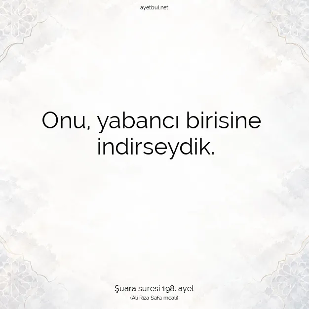 Ayetbul | Kuran Mealleri | Quran | Şuara suresi 198. ayet