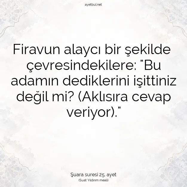 Ayetbul | Kuran Mealleri | Quran | Şuara suresi 25. ayet