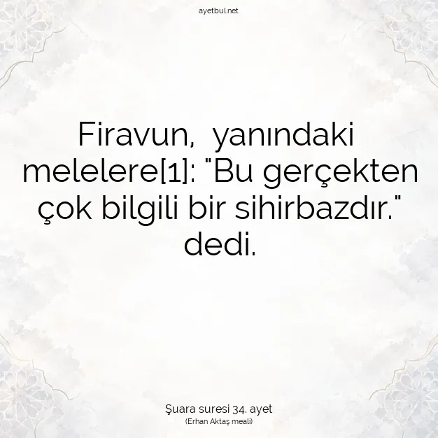 Ayetbul | Kuran Mealleri | Quran | Şuara suresi 34. ayet