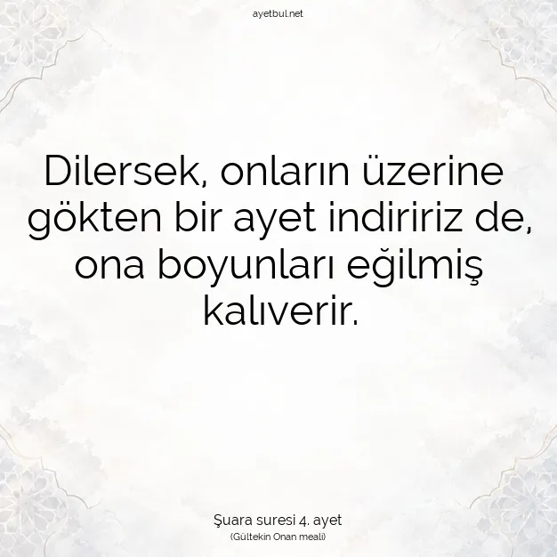 Ayetbul | Kuran Mealleri | Quran | Şuara suresi 4. ayet