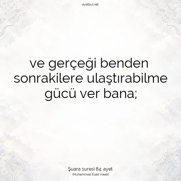 Ayetbul | Kuran Mealleri | Quran | Şuara suresi 84. ayet