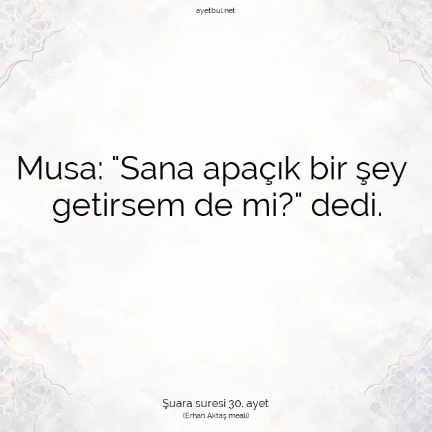 Ayetbul | Kuran Mealleri | Quran | Şuara suresi 30. ayet