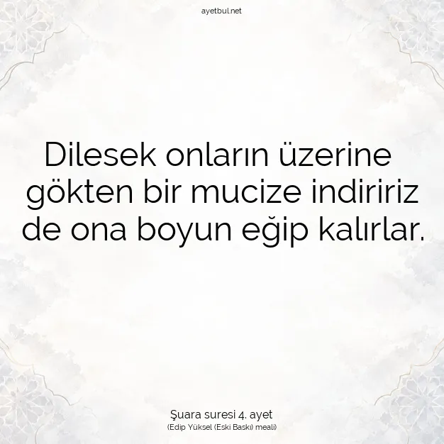 Ayetbul | Kuran Mealleri | Quran | Şuara suresi 4. ayet