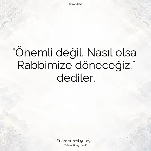 Ayetbul | Kuran Mealleri | Quran | Şuara suresi 50. ayet