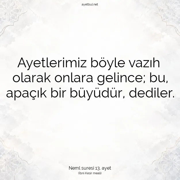 Ayetbul | Kuran Mealleri | Quran | Neml suresi 13. ayet