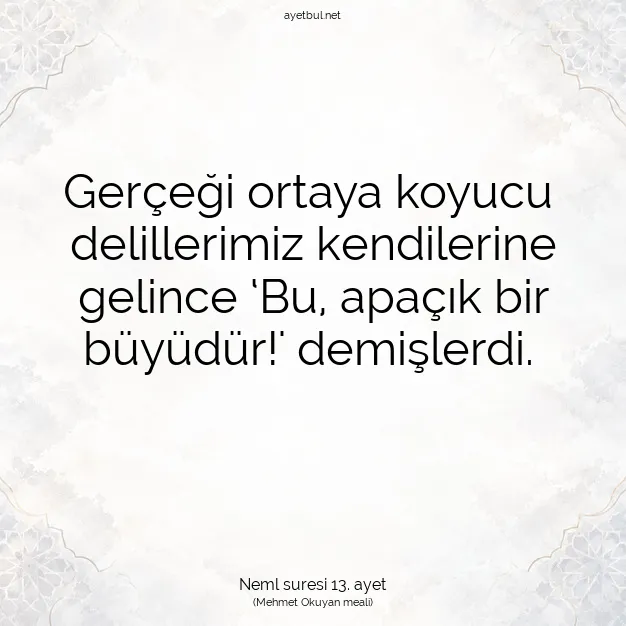 Ayetbul | Kuran Mealleri | Quran | Neml suresi 13. ayet