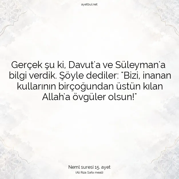 Ayetbul | Kuran Mealleri | Quran | Neml suresi 15. ayet