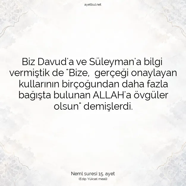 Ayetbul | Kuran Mealleri | Quran | Neml suresi 15. ayet