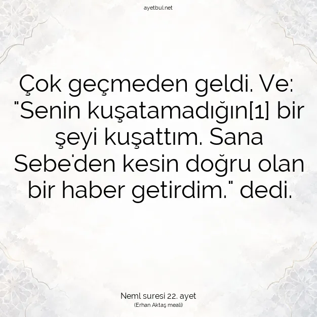 Ayetbul | Kuran Mealleri | Quran | Neml suresi 22. ayet