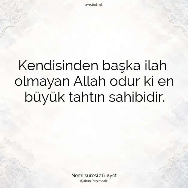 Ayetbul | Kuran Mealleri | Quran | Neml suresi 26. ayet
