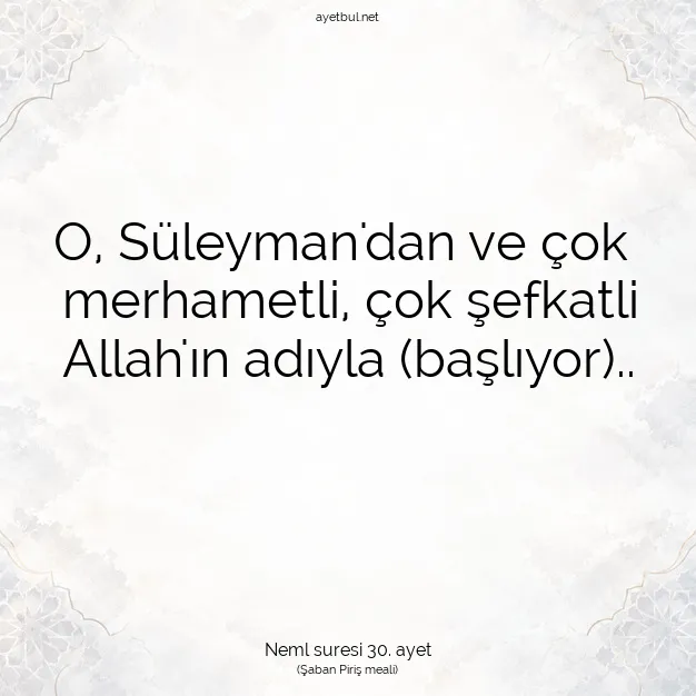Ayetbul | Kuran Mealleri | Quran | Neml suresi 30. ayet