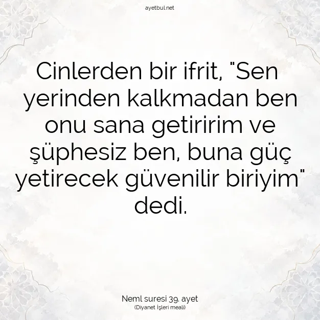 Ayetbul | Kuran Mealleri | Quran | Neml suresi 39. ayet